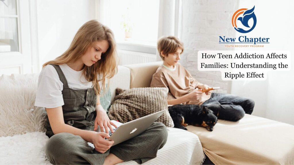 How Teen Addiction Affects Families Understanding the Ripple Effect